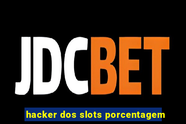 hacker dos slots porcentagem